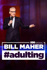 Bill Maher: #Adulting