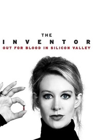 The Inventor: Out for Blood in Silicon Valley