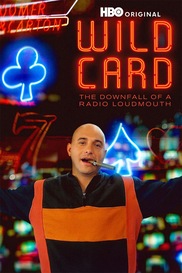 Wild Card: The Downfall Of A Radio Loudmouth
