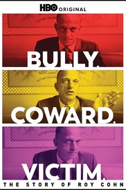 Bully. Coward. Victim: The Story Of Roy Cohn