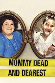 Mommy Dead and Dearest