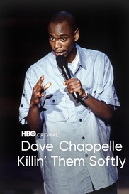 Dave Chappelle: Killin' Them Softly