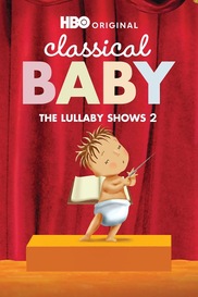 Classical Baby: The Lullaby Show 2