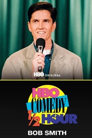 HBO Comedy Half-Hour: Bob Smith