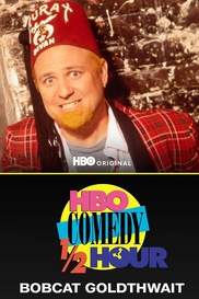 HBO Comedy Half-Hour: Bobcat Goldthwait
