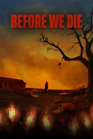 Before We Die