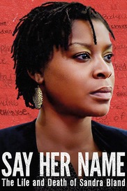 Say Her Name: The Life and Death of Sandra Bland