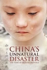 China’s Unnatural Disaster: The Tears of Sichuan Province