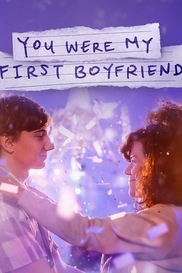 You Were My First Boyfriend