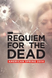 Requiem for the Dead: American Spring 2014