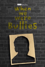 When We Were Bullies
