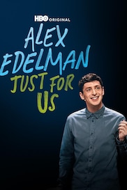 Alex Edelman: Just For Us
