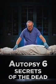 America Undercover: Autopsy 6: Secrets of the Dead