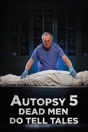 Autopsy 5: Dead Men Do Tell Tales: America Undercover