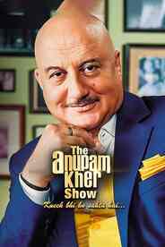 The Anupam Kher Show - Kucch Bhi Ho Sakta Hai