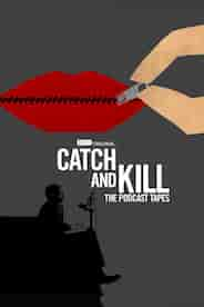 Catch and Kill: The Podcast Tapes