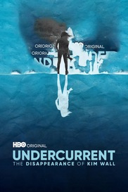 Undercurrent: The Disappearance Of Kim Wall