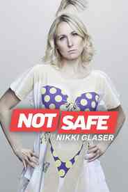 Not Safe with Nikki Glaser