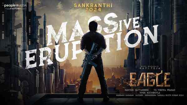 Exclusive: Ravi Teja's Eagle to release on the said date, no postponement