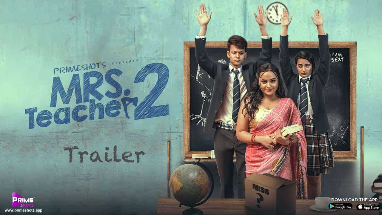 Mrs Teacher 2 2022 on OTT - Cast, Trailer, Videos & Reviews