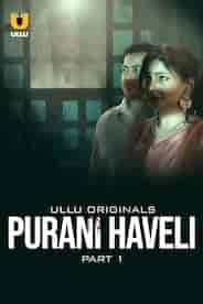 Purani Haveli - Part 1