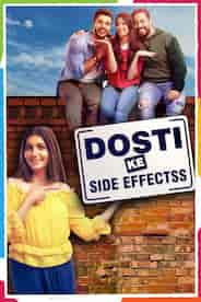 Dosti Ke Side Effects