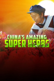 China's Amazing Super Herbs