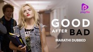 Good After Bad (Marathi Dubbed)