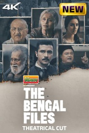 The Bengal Files - Theatrical Cut