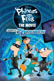 Phineas and Ferb The Movie: Across the 2nd Dimension