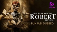 Watch The Revenge Of Robert The Doll (Punjabi Dubbed) on OTTplay with one OTT subscription
