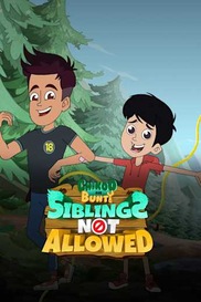 Chikoo aur Bunty - Siblings Not allowed