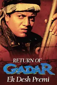 Return Of Gadar - Ek Desh Premi