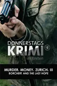 Murder. Money. Zurich. III - Borchert and the Last Hope