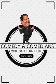 Comedy and Comedians with Satish Kaushik