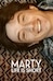 Marty, Life Is Short