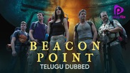 Beacon Point (Telugu Dubbed)