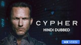 Cypher (Hindi Dubbed)