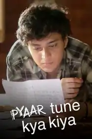 Pyaar Tune Kya Kiya  Season 3