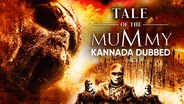 Tale Of The Mummy (Kannada Dubbed)