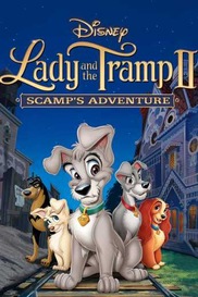 Lady And The Tramp II: Scamp's Adventure