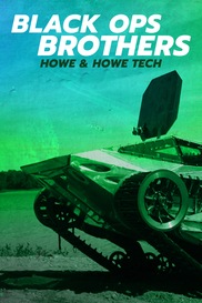 Black Ops Brothers: Howe & Howe Tech