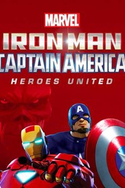Marvel's Iron Man & Captain America: Heroes United