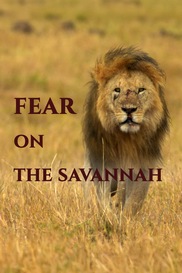 Fear on the Savannah