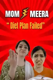 Mom Vs Meera - Diet Plan Failed