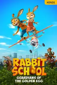 Rabbit School: Guardians of the Golden Egg