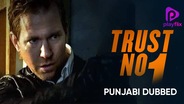 Trust No. 1 (Punjabi Dubbed)