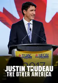JUSTIN TRUDEAU: THE OTHER AMERICA
