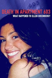 Death in Apartment 603: What Happened to Ellen Greenberg?