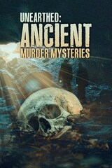 Unearthed: Ancient Murder Mysteries